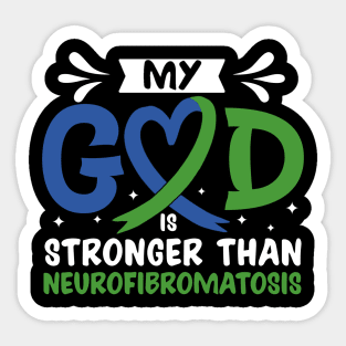 MY God is Stronger Than Neurofibromatosis Neurofibromatosis Awareness Sticker